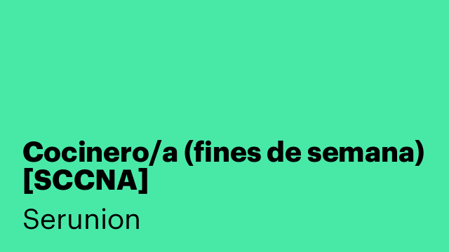 Cocinero/a (fines de semana) [SCCNA]
