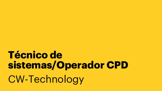 Técnico de sistemas/Operador CPD