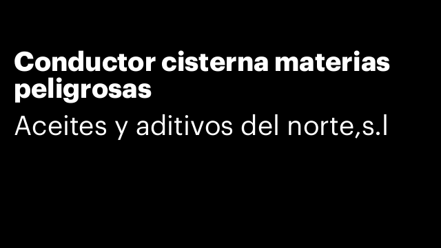 Conductor cisterna materias peligrosas