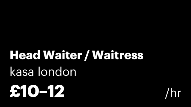Head Waiter / Waitress