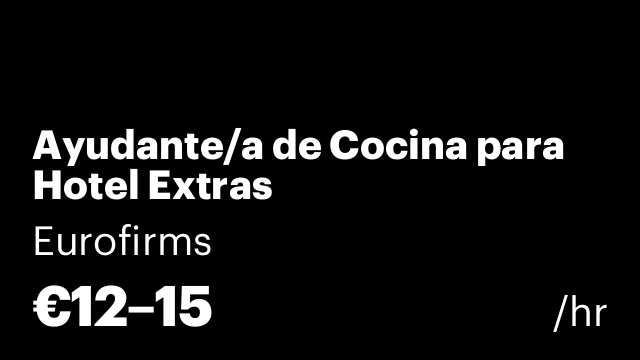 Ayudante/a de Cocina para Hotel Extras