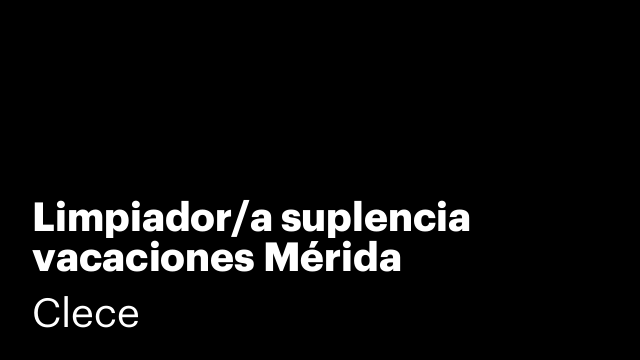 Limpiador/a suplencia vacaciones Mérida