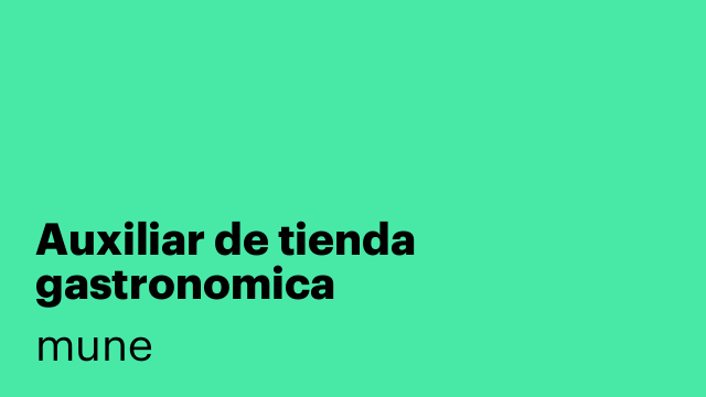 Auxiliar de tienda gastronomica