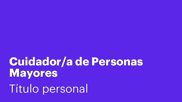Cuidador/a de Personas Mayores