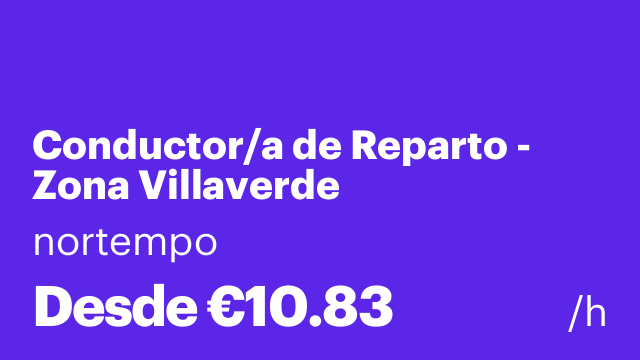 Conductor/a de Reparto - Zona Villaverde