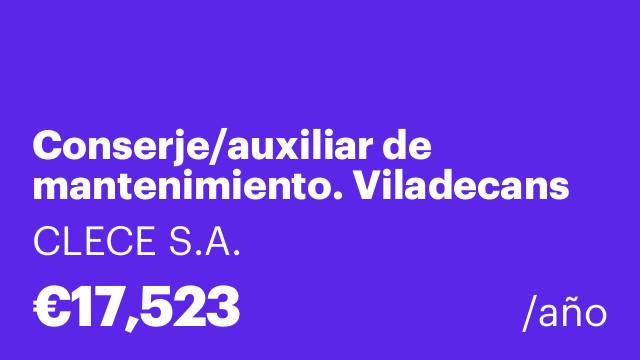 Conserje/auxiliar de mantenimiento. Viladecans