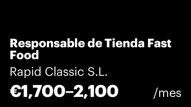 Responsable de Tienda Fast Food