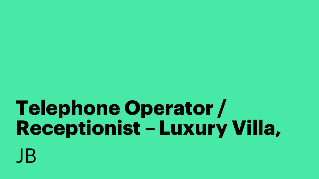 Telephone Operator / Receptionist – Luxury Villa, Marbella