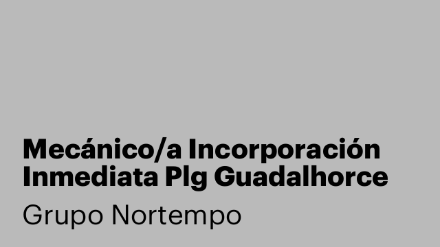 Mecánico/a Incorporación Inmediata Plg Guadalhorce Málaga