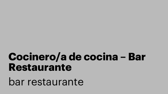 Cocinero/a de cocina – Bar Restaurante