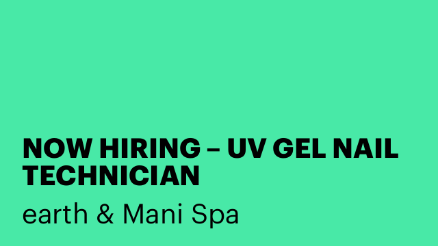 NOW HIRING – UV GEL NAIL TECHNICIAN 💅✨