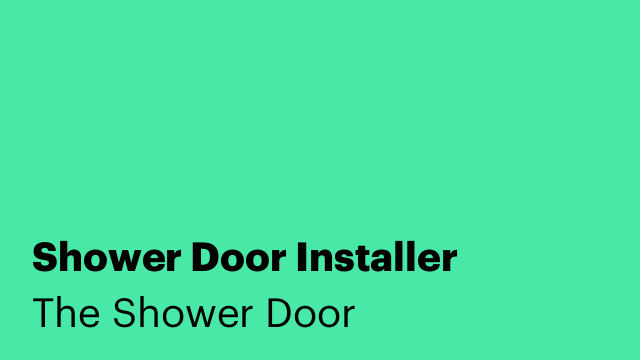 Shower Door Installer