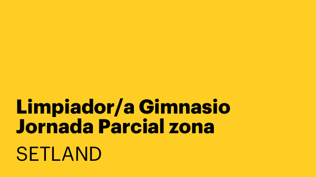 Limpiador/a Gimnasio Jornada Parcial zona Chamartín