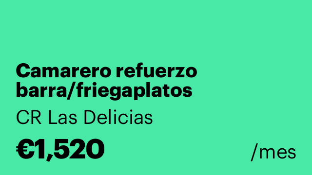 Camarero refuerzo barra/friegaplatos