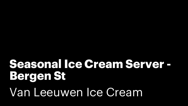 Seasonal Ice Cream Server - Bergen St