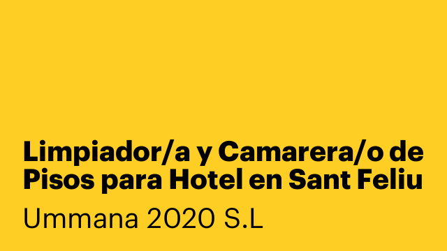 Limpiador/a y Camarera/o de Pisos para Hotel en Sant Feliu de Guíxols