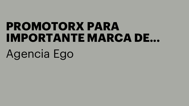 PROMOTORX PARA IMPORTANTE MARCA DE LICORES