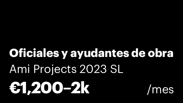Oficiales y ayudantes de obra