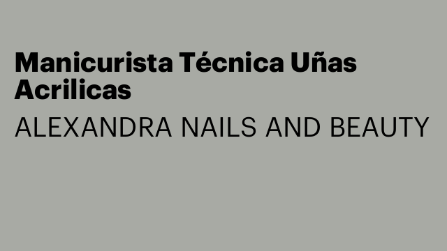 Manicurista Técnica Uñas Acrilicas