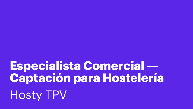 Especialista Comercial — Captación para Hostelería (Startup Tecnológica)
