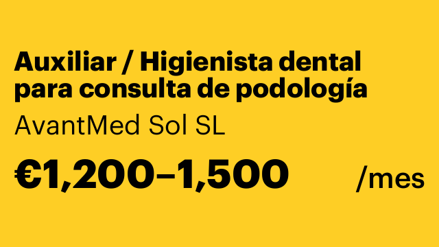 Auxiliar / Higienista dental para consulta de podología