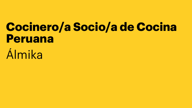 Cocinero/a Socio/a de Cocina Peruana