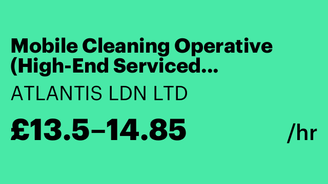 Mobile Cleaning Operative (High-End Serviced Apartments) — London