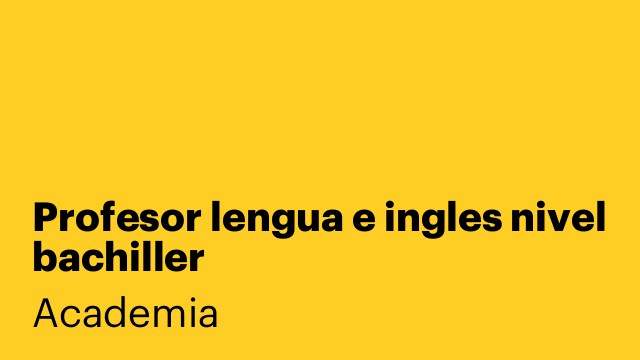 Profesor lengua e ingles nivel bachiller