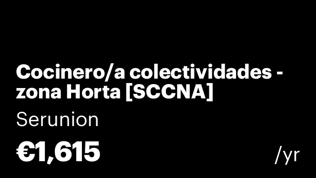 Cocinero/a colectividades - zona Horta [SCCNA]