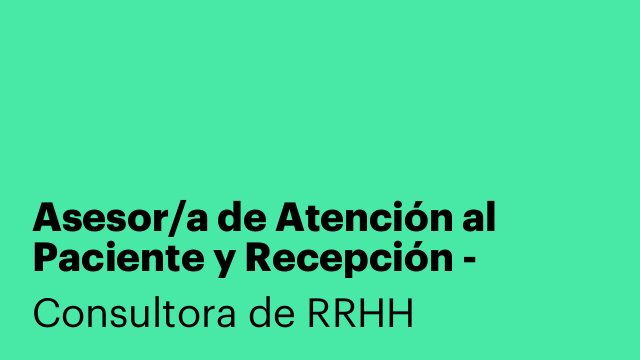Asesor/a de Atención al Paciente y Recepción - Almuñecar
