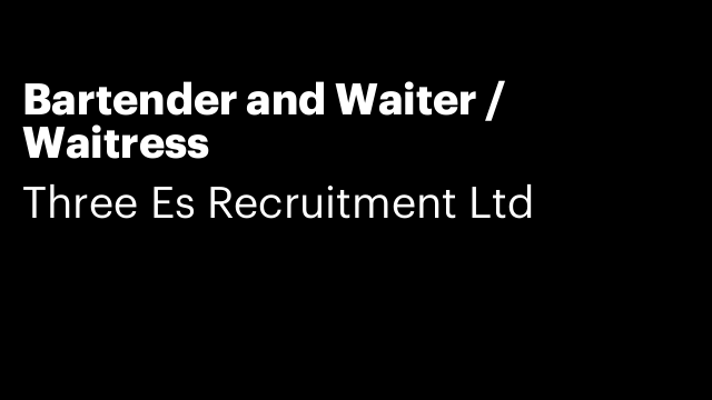 Bartender and Waiter / Waitress
