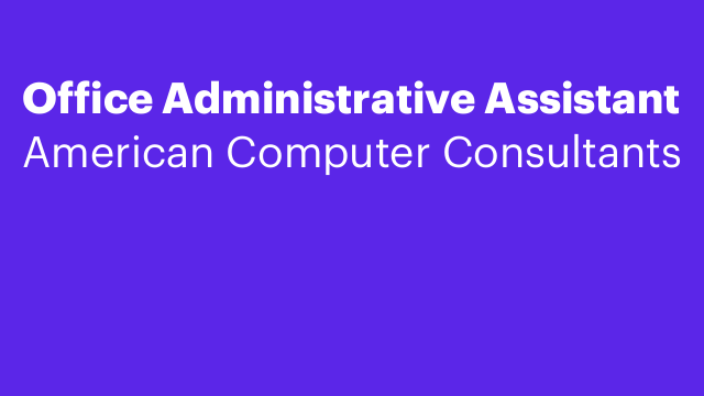 Office Administrative Assistant