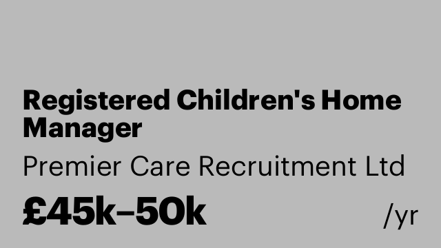 Registered Children's Home Manager