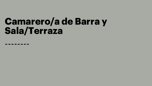 Camarero/a de Barra y Sala/Terraza