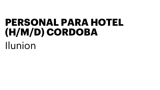 PERSONAL PARA HOTEL (H/M/D) CORDOBA