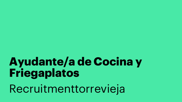 Ayudante/a de Cocina y Friegaplatos