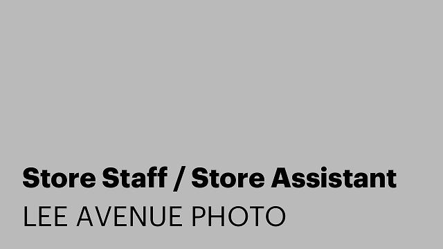 Store Staff / Store Assistant
