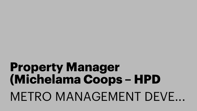 Property Manager (Michelama Coops – HPD Experience Required)