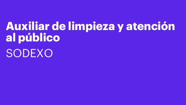 Auxiliar de limpieza y atención al público