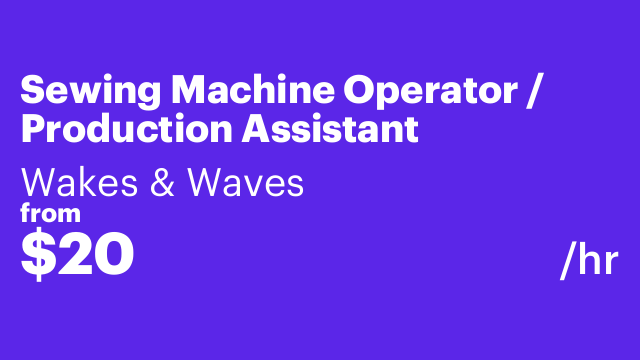 Sewing Machine Operator / Production Assistant