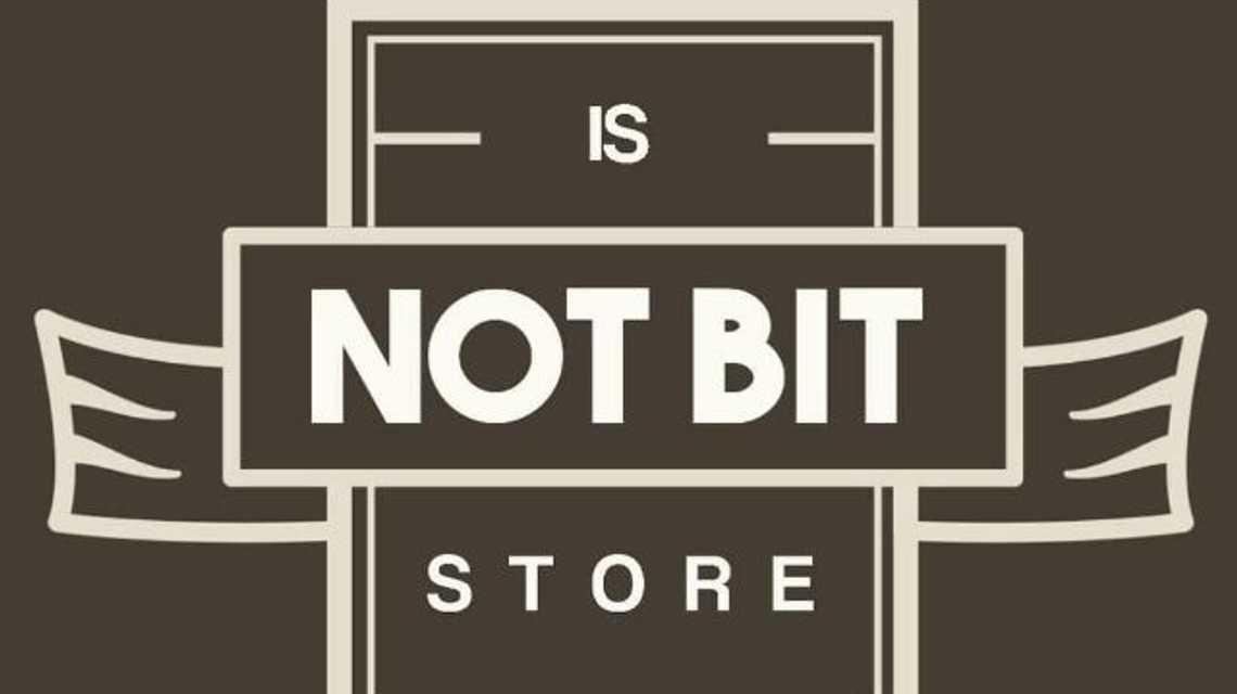 IS NOT BIT STORE cover image
