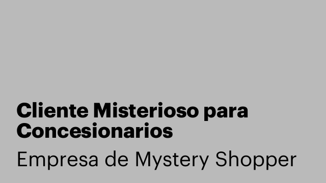Cliente Misterioso para Concesionarios