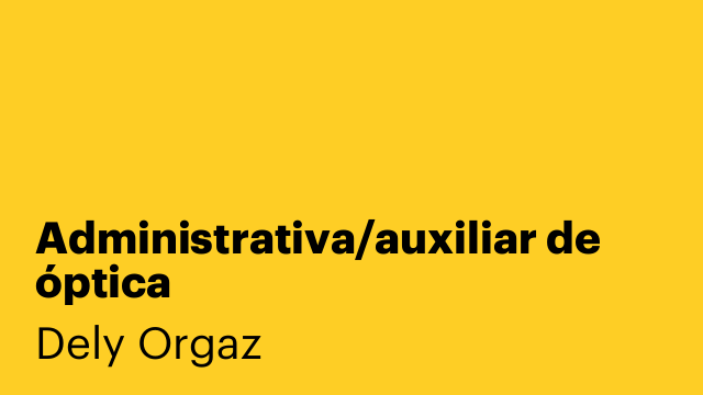 Administrativa/auxiliar de óptica