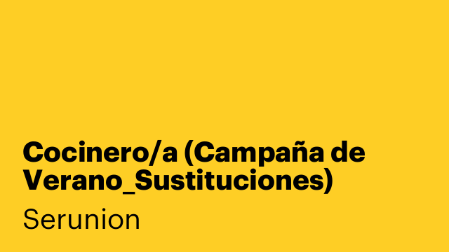 Cocinero/a (Campaña de Verano_Sustituciones) [SCCNA]