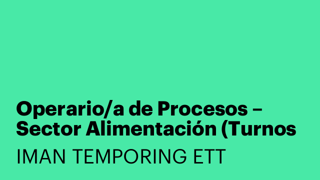 Operario/a de Procesos – Sector Alimentación (Turnos Rotativos)