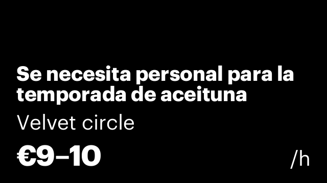 Se necesita personal para la temporada de aceituna