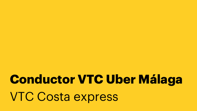 Conductor VTC Uber Málaga