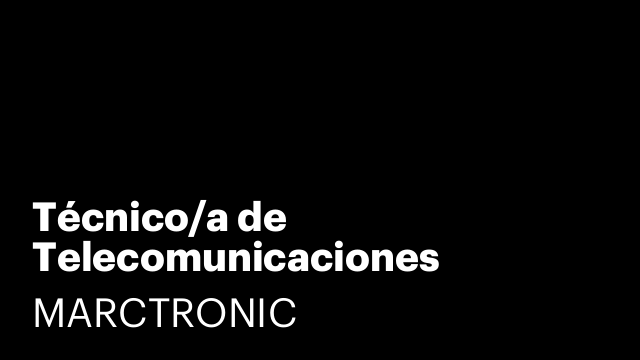 Técnico/a de Telecomunicaciones