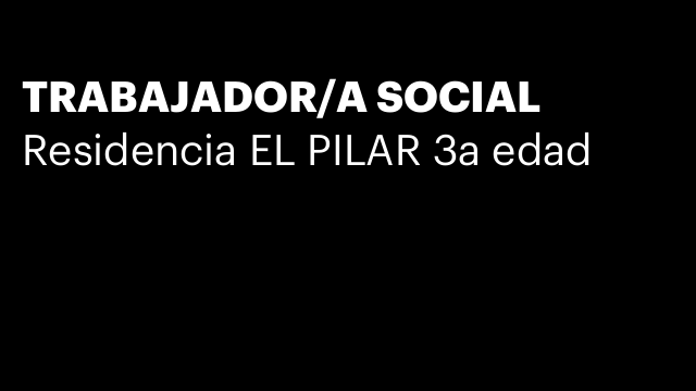 TRABAJADOR/A SOCIAL
