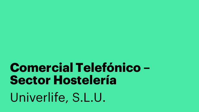 Comercial Telefónico – Sector Hostelería
